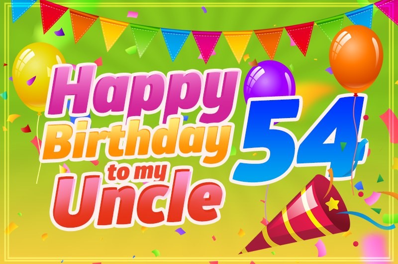 Happy 54th Birthday Uncle Image