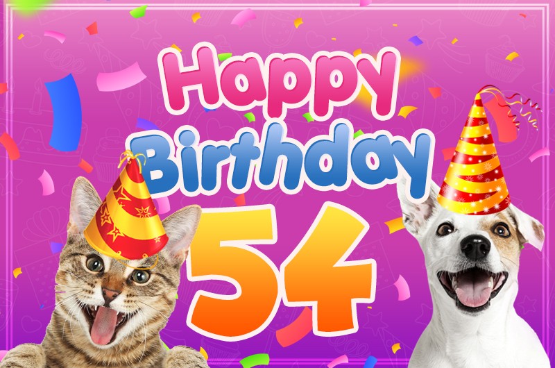 Happy 54th Birthday funny picture with cat and dog