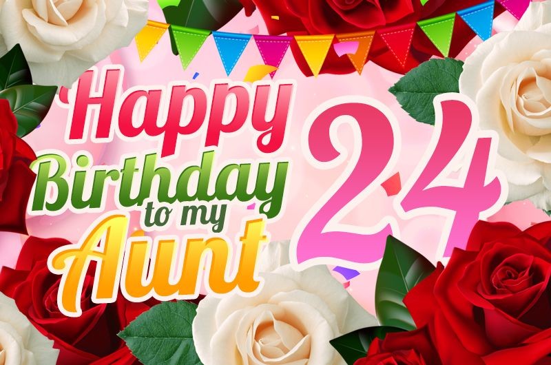 Happy 24th Birthday Aunt Image