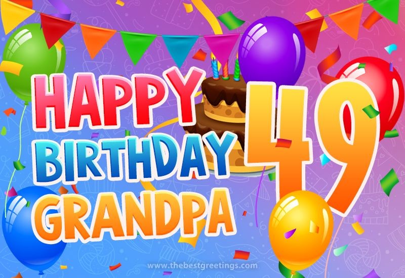 Happy 49th Birthday Grandpa Image