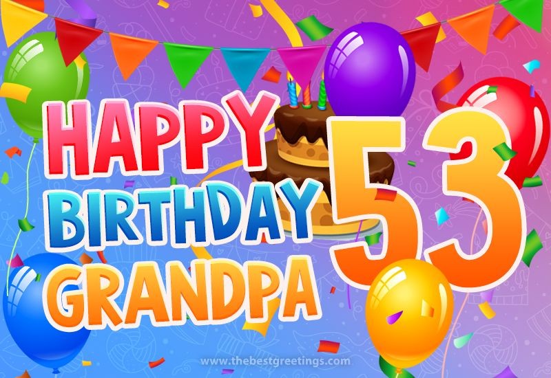 Happy 53rd Birthday Grandpa Image