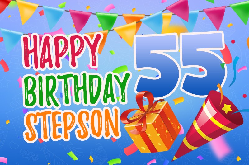 Happy 55th Birthday Stepson Image