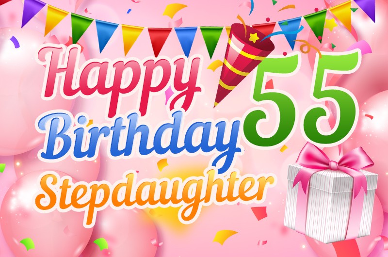 Happy 55th Birthday Stepdaughter Image