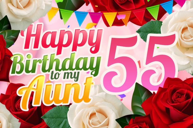 Happy 55th Birthday Aunt Image