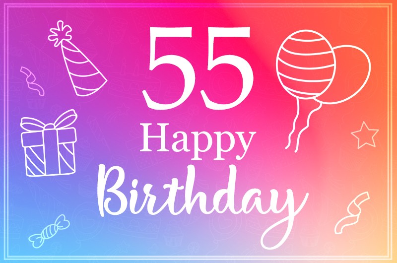 Beautiful Happy Birthday image for a 55 years old