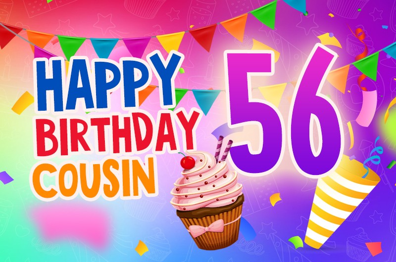 Happy 56th Birthday Cousin Image