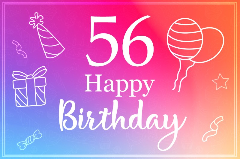 Beautiful Happy Birthday image for a 56 years old