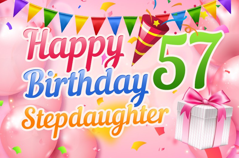 Happy 57th Birthday Stepdaughter Image