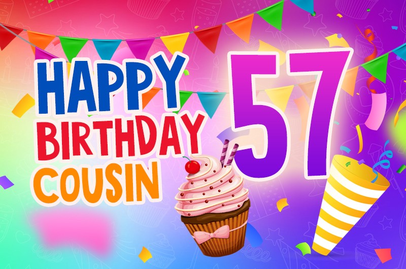 Happy 57th Birthday Cousin Image