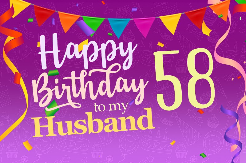 Happy 58th Birthday Husband Image