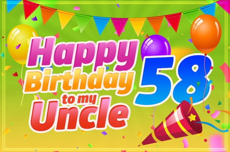 Happy 58th Birthday Uncle Image