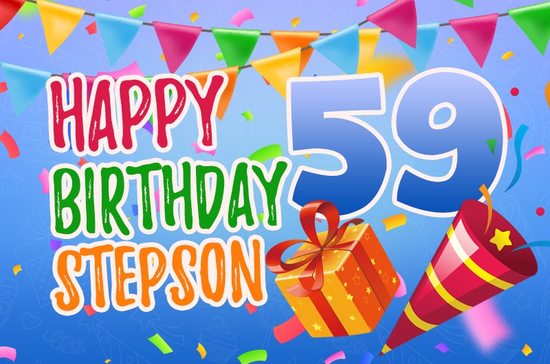 Happy 59th Birthday Stepson Image