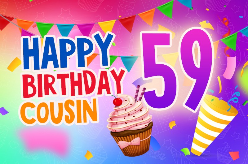 Happy 59th Birthday Cousin Image