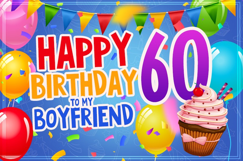 Happy 60th Birthday Boyfriend Image