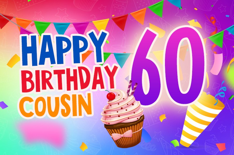 Happy 60th Birthday Cousin Image