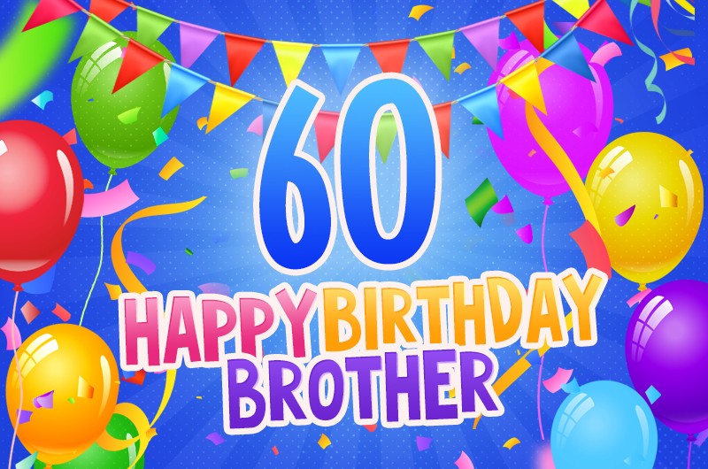 Happy 60th Birthday Brother Image