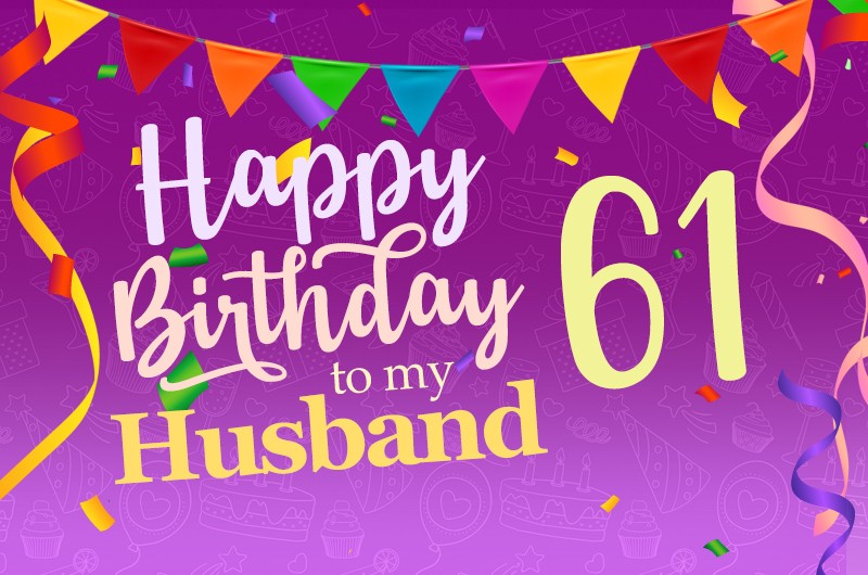 Happy 61st Birthday Husband Image