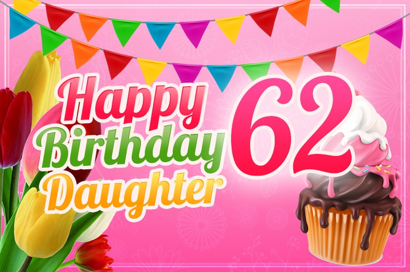 Happy 62nd Birthday Daughter Image