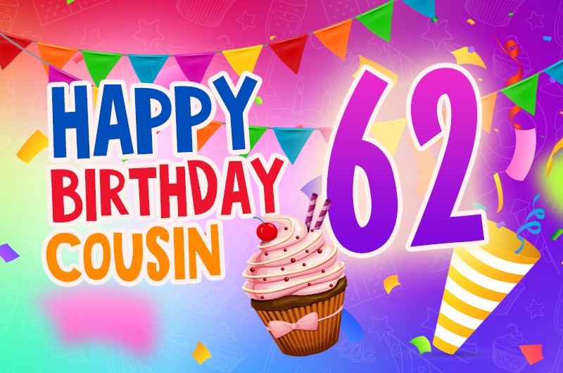 Happy 62nd Birthday Cousin Image