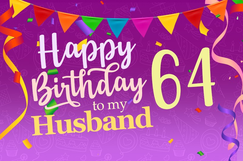 Happy 64th Birthday Husband Image