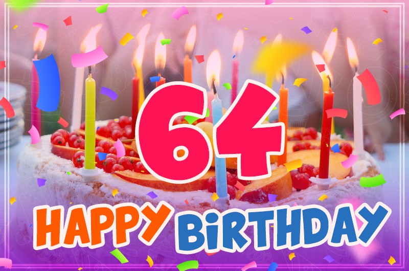 Happy 64th Birthday greeting card with cake and candles