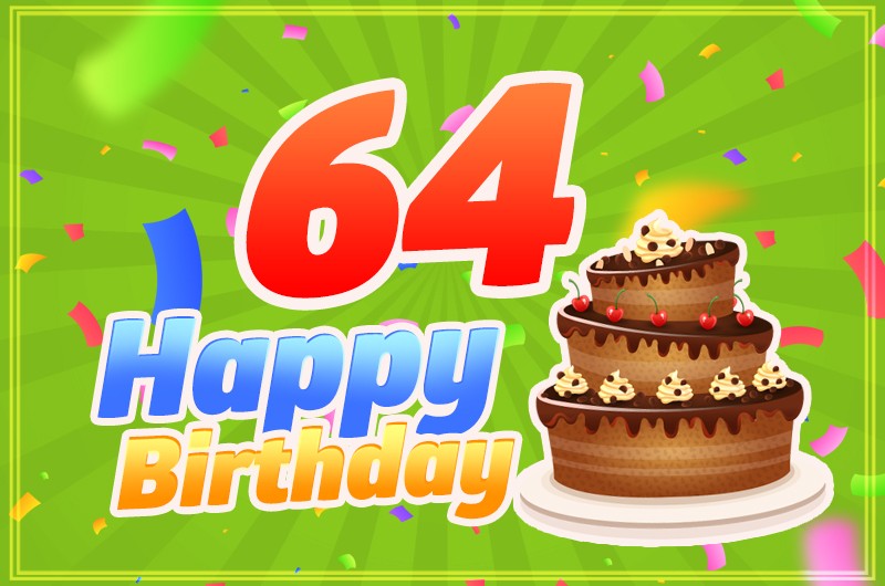 Happy 64th Birthday picture with chocolate cake on bright green background