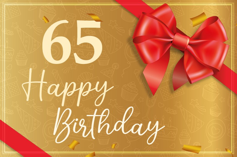 Happy 65th Birthday Greeting Card with red bow and ribbon