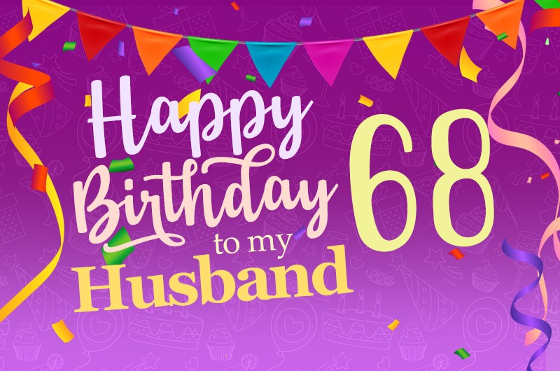 Happy 68th Birthday Husband Image