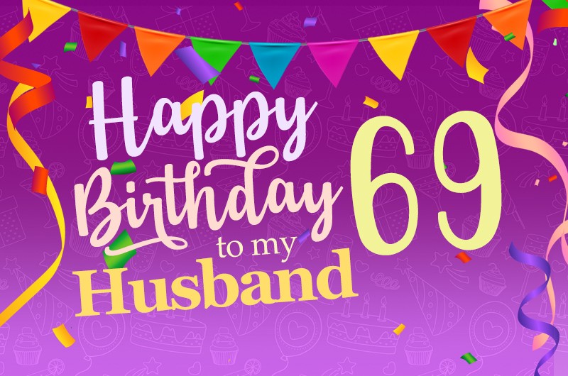 Happy 69th Birthday Husband Image