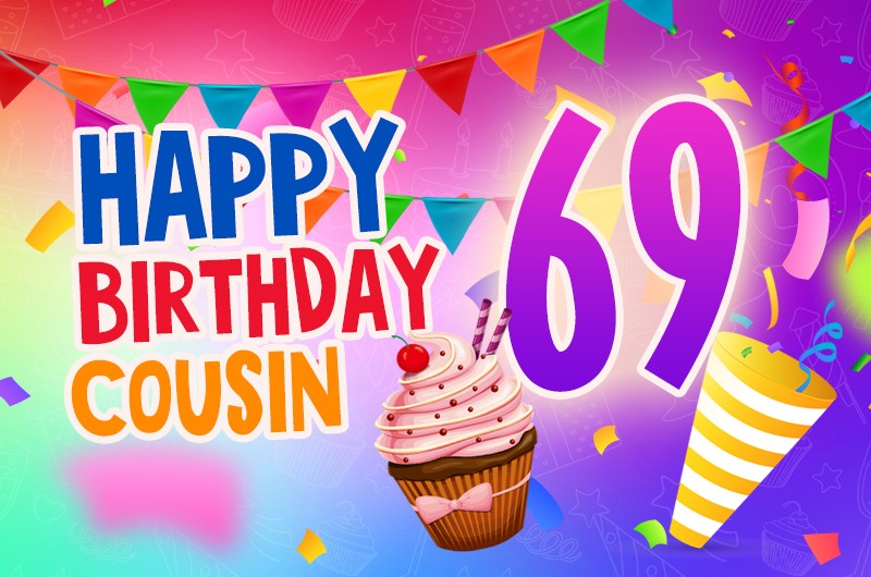  Happy 69th Birthday Cousin Image