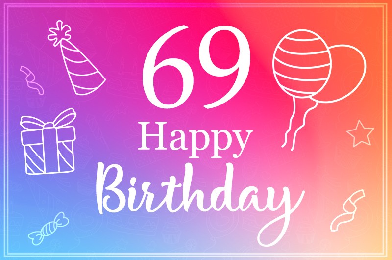  Beautiful Happy Birthday image for a 69 years old