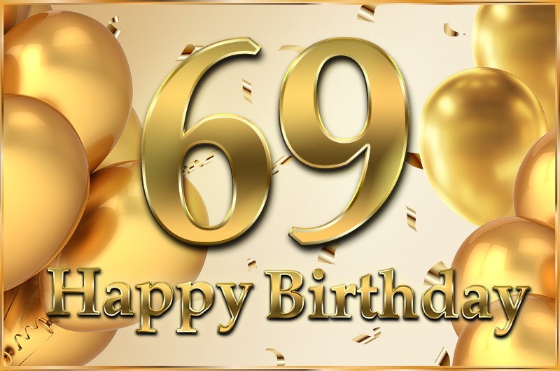 Happy 69th Birthday image with golden number