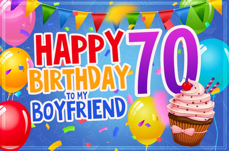 Happy 70th Birthday Boyfriend Image