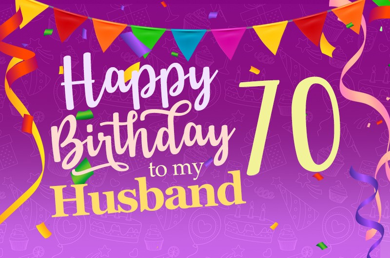 Happy 70th Birthday Husband Image