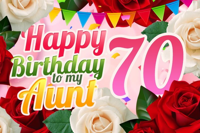 Happy 70th Birthday Aunt Image