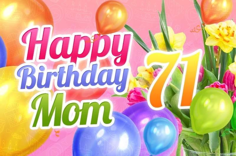 Happy 71st Birthday Mom Image