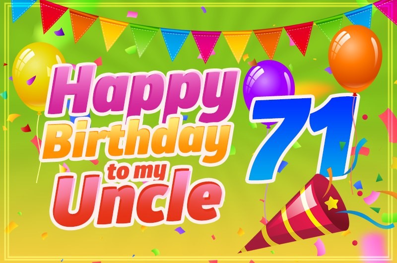 Happy 71st Birthday Uncle Image