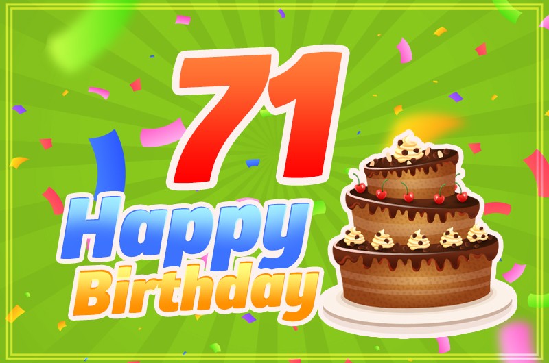 Happy 71st Birthday picture with chocolate cake on bright green background