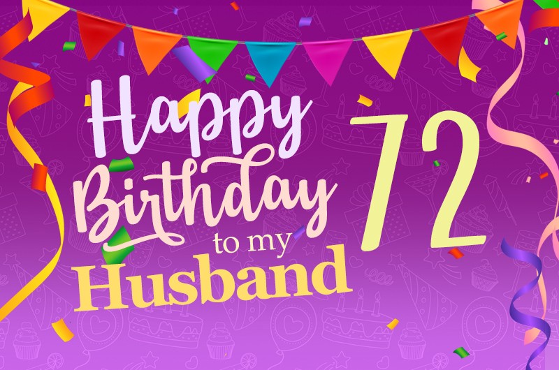 Happy 72nd Birthday Husband Image