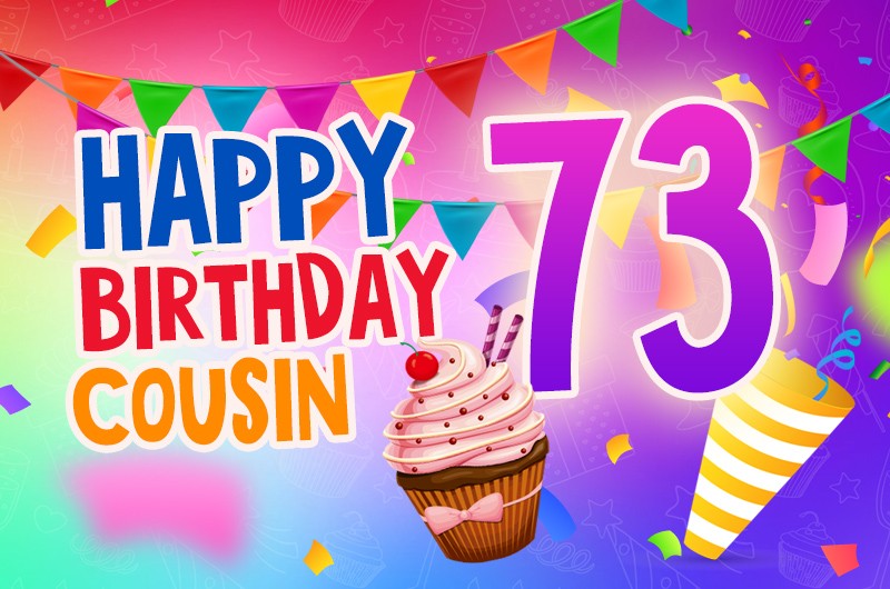 Happy 73rd Birthday Cousin Image