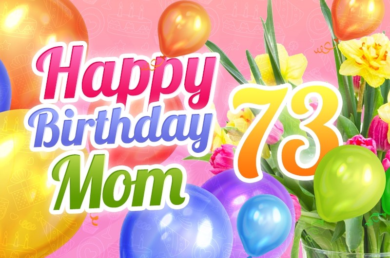 Happy 73rd Birthday Mom Image