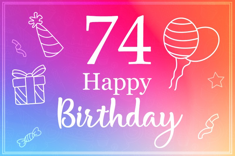 Beautiful Happy Birthday image for a 74 years old