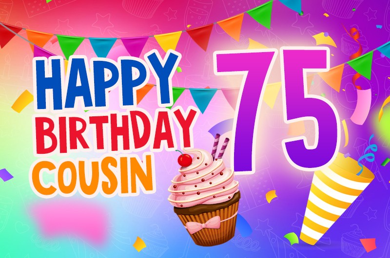 Happy 75th Birthday Cousin Image