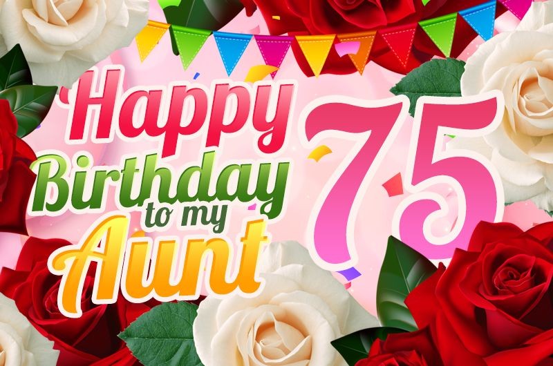 Happy 75th Birthday Aunt Image