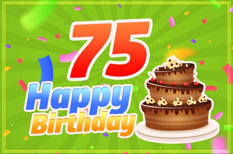 Happy 75th Birthday picture with chocolate cake on green background