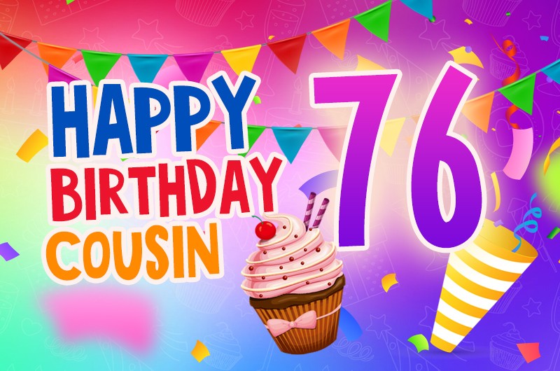 Happy 76th Birthday Cousin Image