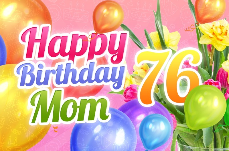 Happy 76th Birthday Mom Image