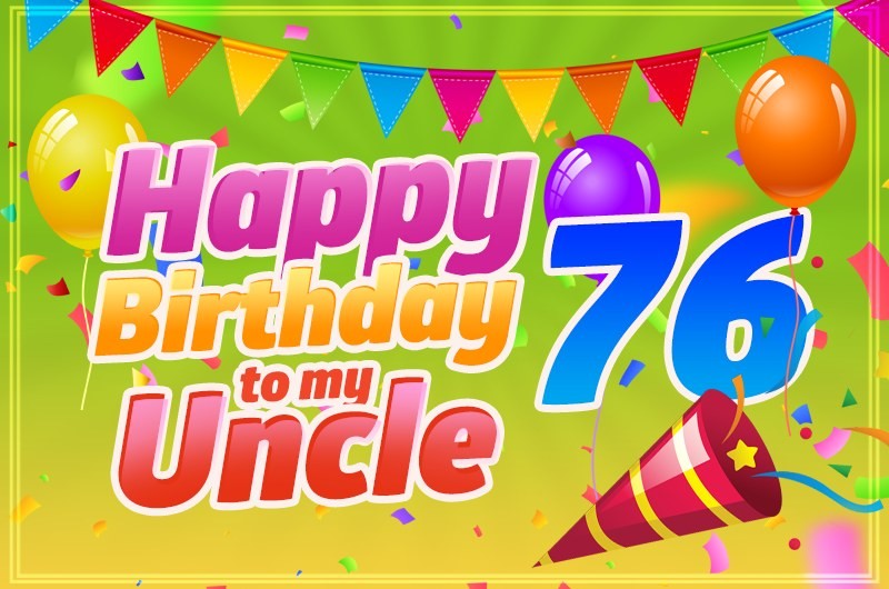 Happy 76th Birthday Uncle Image