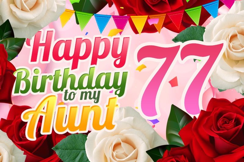 Happy 77th Birthday Aunt Image