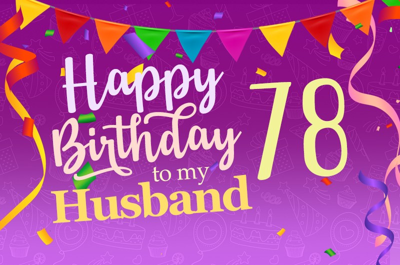 Happy 78th Birthday Husband Image